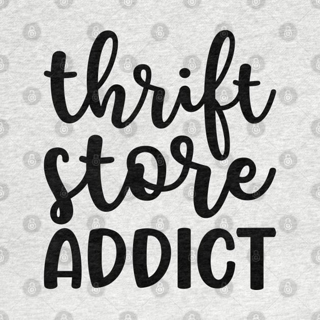 Thrift Store Addict Antique Thrifting Reseller Cute by GlimmerDesigns